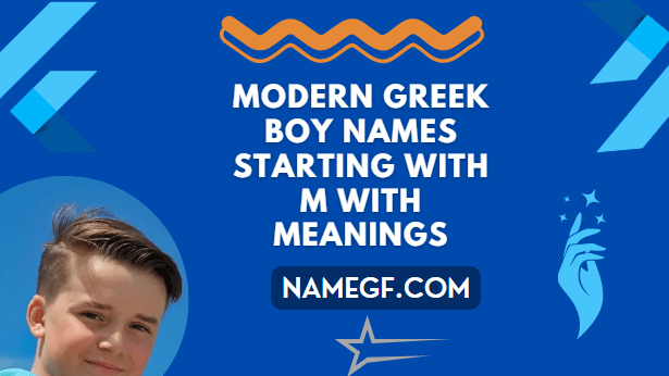 Modern Greek Boy Names Starting With M With Meanings