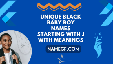 Unique Black Baby Boy Names Starting With J With Meanings