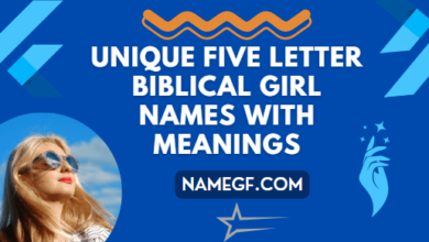 Unique Five Letter Biblical Girl Names With Meanings